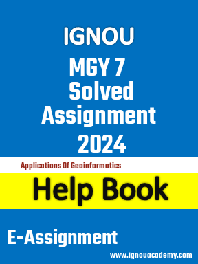 IGNOU MGY 7 Solved Assignment 2024